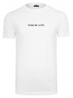 T-shirt Thank Me Later White