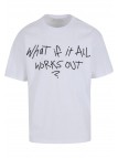 T-shirt It All Works Out Wording Oversize White